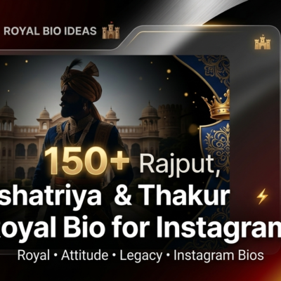 150+ Rajput, Kshatriya & Thakur Royal Bio for Instagram