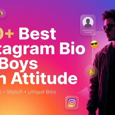 200+ Best Instagram Bio for Boys with Attitude